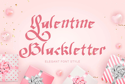 Valentine Blackletter beautiful branding design font font design graphic design handwritten illustration invitations logo new year valentine wedding