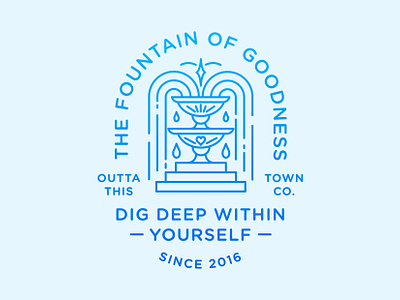 THE FOUNTAIN OF GOODNESS art badge branding design dig deep fountain goodness identity illustration line work logo logo design mindfulness monoline quote typography vintage badge waterfall