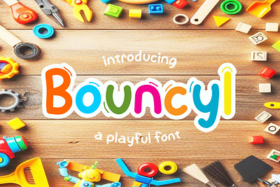 Bouncyl - Fun And Playful Font back to school childreen cute font display font font fun handwritten happiness joy joyful kids playful typeface