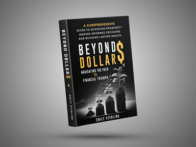 Beyond Dollars Financial Book Cover design adobe illustrator beyond dollars book book cover cover design design financial book graphic design illustration layout magaziyne