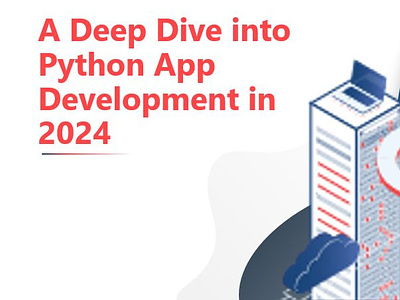 A Deep Dive into Python App Development in 2024 app development python app python app developers python app development python app frfameworks python applications python mobile app development