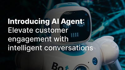 Introducing AI Agent: Elevate customer engagement ai ar bot dashboard designsystem logo ux vr