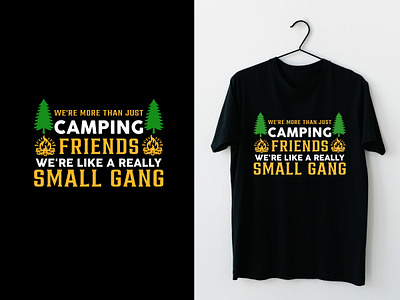 We're More Than Just Camping Friends We're Like A Really T-shirt adventure tee best t shirt design branding camp design camping friends camping t shirts custom t shirt design design design for amazon graphic graphic design illustration motion graphics nature design t shirts travel tee gift tree typography t shirt unique design vintage design