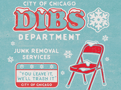 DIBS Dept. chicago dibs parking sign snow winter