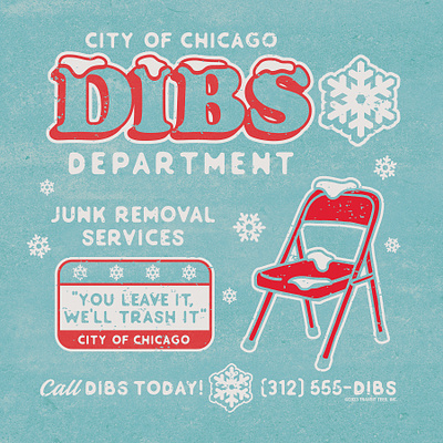 DIBS Dept. chicago dibs parking sign snow winter
