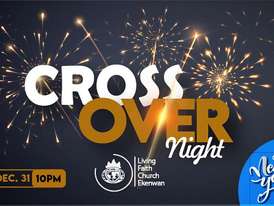 Cross Over Night cross over david oyedepo design downsign new year sam omo winners chapel winners chapel design