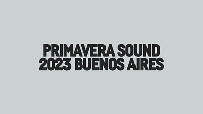 Primavera Sound 2023 BA animation branding graphic design