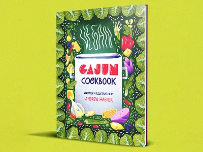 Cookbook Cover andrew haener book book cover character illustration cookbook cute food illustration fun green haener hand lettering handlettering illustration poster weird