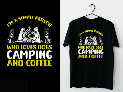 I'm a simple person who loves dogs camping and coffee typograph adventure t shirt best tee design branding campfire camping tee camping with dods custom t shirt design design dog lover graphic design illustration outdoor tee t shirt desing t shirt vector travel tee gift unique t shirts vintage t shirt design