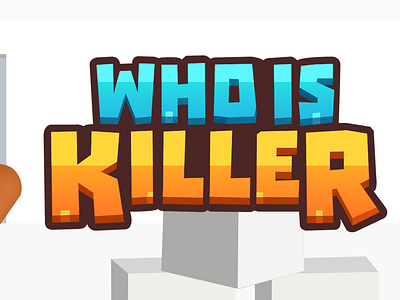 Who is Killer Game Title casual game art casual game title game game art game design game logo game title graphics design illustration ui ux who is killer