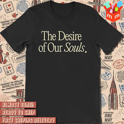 Passion conference the desire of our souls t-shirt