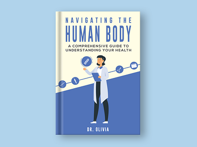 Human Body Health Book adobe illustrator book book cover cover design design graphic design human body health book illustration layout magaziyne