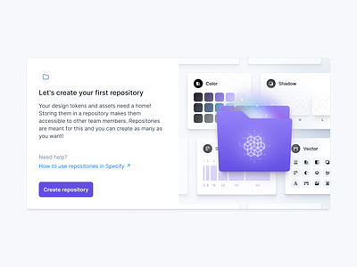 Specify • Repository Empty State collect color data design api design token empty state folder icons illustration product design repository saas shadow spacing specify storage vectors