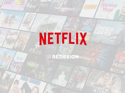 NETFLIX UI REDESIGN animation branding graphic design logo motion graphics ui