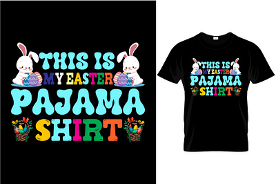 THIS IS MY EASTER PAJAMA SHIRT DESING . graphic design