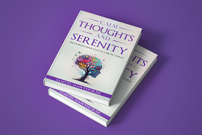 Calm Thoughts and Serenity book book art book cover book cover art book cover design book cover mockup book design calm thoughts and serenity cover art creative book cover design ebook ebook cover epic bookcovers graphic design kindle book cover minimalist book cover non fiction book cover professional book cover self help book cover