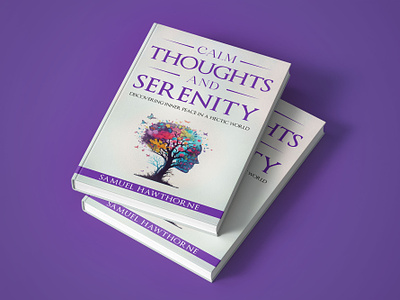Calm Thoughts and Serenity book book art book cover book cover art book cover design book cover mockup book design calm thoughts and serenity cover art creative book cover design ebook ebook cover epic bookcovers graphic design kindle book cover minimalist book cover non fiction book cover professional book cover self help book cover