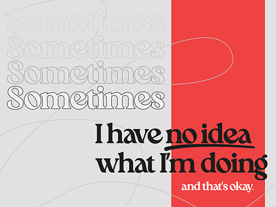 How it feels to design sometimes... branding figma cover graphic design illustration inspiration quote