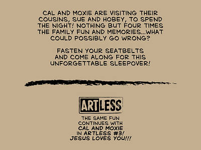 ARTLESS #2 | Back Cover artless cal cal mustardseed character characters comic cover design digital illustration issue jesus loves you!!! layout logo moxie moxie mustardseed original page solicitation the mustard seed life