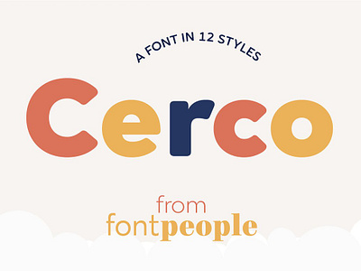 Cerco font family by Font People best font brand font cerco font family by fontpeople display font font family geometric font geometric sans geometric sans serif legible logo font playful font premium font readable soft font text fonts workhorse