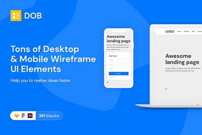 DOB – Desktop & Mobile Wireframe Kit adaptive design desktop mobile responsive sketch ui ui kit ux web wireframe xd
