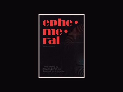 Poster "ephemeral" graphic design illustrator poster