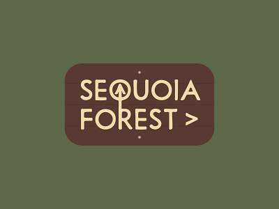 Sequoia Forest Sign