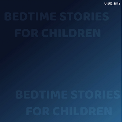 App:Bedtime Stories for Children animation app app design bedtime story branding children design graphic design illustration kids kids story logo story typography ui uiux ux vector