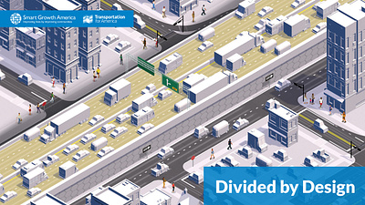 Smart Growth America Divided by Design Report graphic design report design