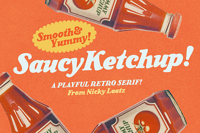 Saucy Ketchup! A Retro Serif advert advertising cartoon casual chunky playful restaurant retor branding retro retro advert retro font retro fonts retro logo serif signage vintage