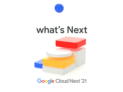 Google Cloud Next '21 3d animation