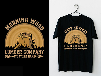 Morning Wood Lumber Company We Work Hard Typography T-shirt best t shirt design branding company we work hard graphic design graphic design illustration lumber company morning wood lumber retro design t shirt design t shirt gift t shirt vector t shirts tee design typography design unique t shirt design vintage design wood