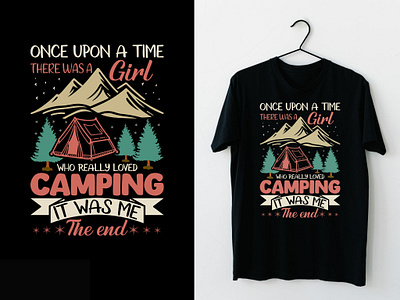 Once Upon A Time There Was A Girl Who Really Loved Camping Shirt a girl who really loved camping adventure t shirt design best t shirt design best tee design branding camp tents t shirts camping lover tee camping tee design design graphic design illustration mountain t shirt design nature lover tee gift outdoor tee design t shirt design for etsy t shirt for amazon t shirt vector typography t shirt design unique tee design vintage design