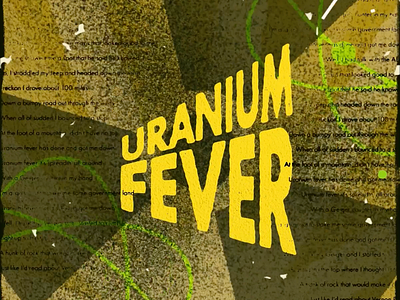 Uranium Fever animation atomic graphic design grunge motion motion graphics texture