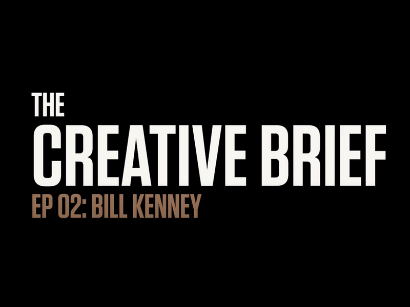 Tune in to Bill Kenney on The Creative Brief Podcast book recommendation brand agency branding client experience cold plunge design podcast rebrand