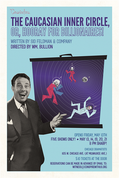 Hooray for billionaires! billionaires political satire political theater poster design satire the conspirators theater theater poster