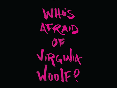 Who's afraid... albee edward albee fully reciprocal poster poster design promo materials theater poster theatre poster virginia woolf whos afraid of virginia woolf
