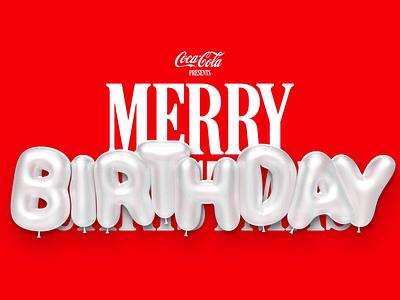 Coca-Cola Merry Birthday Balloons 3d animation balloons birthday branding christmas cinema4d coca cola coke graphic design logo merry motion graphics red redshift