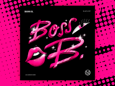 BOSS B. | Playlist boss b. lettering music playlist playlist cover quote type type design