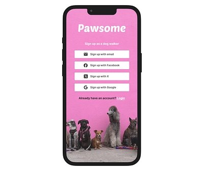 Sign up screen for dog walker app Pawsome dailyui dailyui001