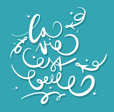 La vie est belle branding brush design good graphic design handstyle happy illustration lettering life logo love procreate tag typography