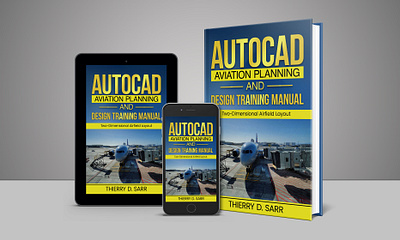 AutoCAD Aviation Planning and Design Training Manual autocad book book book art book cover book cover art book cover design book cover designer book cover mockup book design cover art design ebook ebook cover epic bookcovers graphic design kindle book cover non fiction book cover paperback cover professional book cover self help book cover