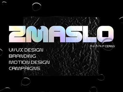 Refractions - A Personal Portfolio Design animation bold branding brutalism bubbles dark dark mode design trend droplets foil gradient light motion graphics portfolio refractions trend typography ui works zmaslo