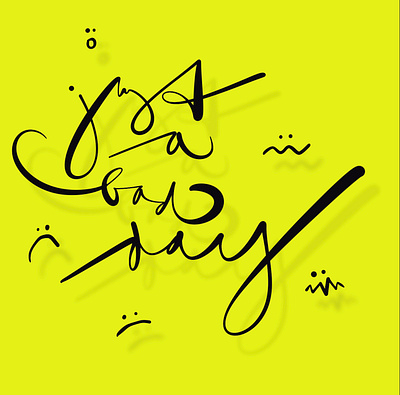 Just a bad day bad branding day design graphic design handstyle illustration lettering logo procreate sad typography vector