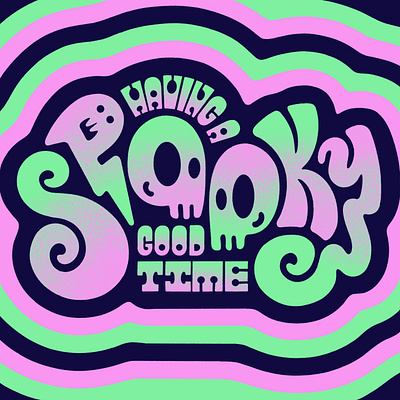 Spooky Good Time ghost good time gradient green halloween hand lettering illustration lettering pink skull spooky