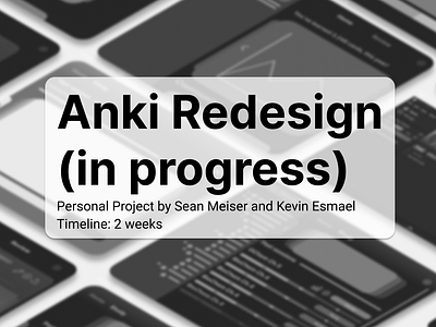 Anki Redesign (In Progress) app case study deck design figma project ui ux