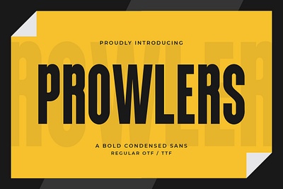 Prowlers - Bold Condensed Sans advertising