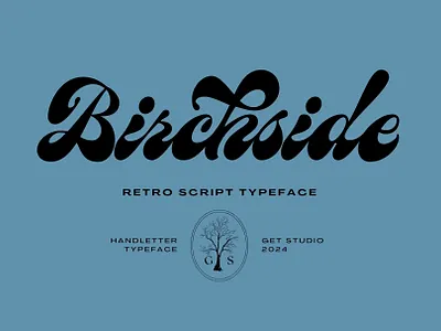 Free Font - Birchside Script calligraphy design display font free freebie graphic design handlettering lettering logo logotype poster retro script type typedesign typeface typography unique vintage