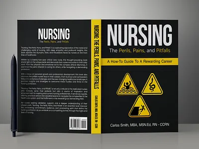 Nursing: The Perils, Pains, and Pitfalls book book art book cover book cover art book cover design book cover mockup book design cover art creative book cover design ebook ebook cover epic bookcovers graphic design kindle book cover minimalist book cover non fiction book cover nursing professional book cover self help book cover
