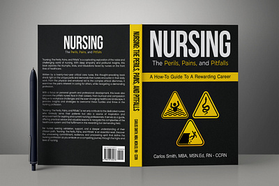 Nursing: The Perils, Pains, and Pitfalls book book art book cover book cover art book cover design book cover mockup book design cover art creative book cover design ebook ebook cover epic bookcovers graphic design kindle book cover minimalist book cover non fiction book cover nursing professional book cover self help book cover